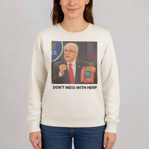 Don't Mess With Hemp Shirt 2 Don't Mess With Hemp Shirt