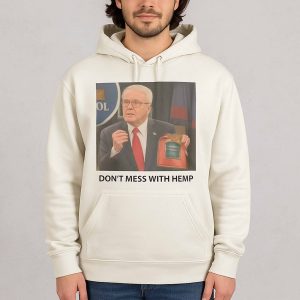 Don't Mess With Hemp Shirt 1 Don't Mess With Hemp Shirt