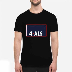 Sarah Nauser 4 ALS Shirt 4 Sarah Nauser 4 ALS Shirt
