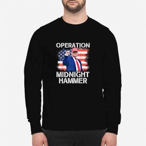 Trump Operation Midnight Hammer Shirt