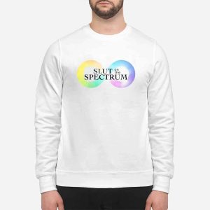 Slut On The Spectrum Shirt 2 Slut On The Spectrum Shirt