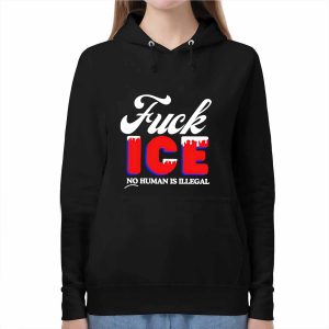 Fuck Ice No Human Is Illegal Shirt 1 Fuck Ice No Human Is Illegal Shirt
