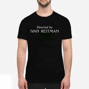 Jason Reitman Directed By Ivan Reitman Shirt 3 Jason Reitman Directed By Ivan Reitman Shirt