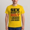 Sex Keep It Holy 1 Woman 1 Woman 3 Non Binaries Shirt