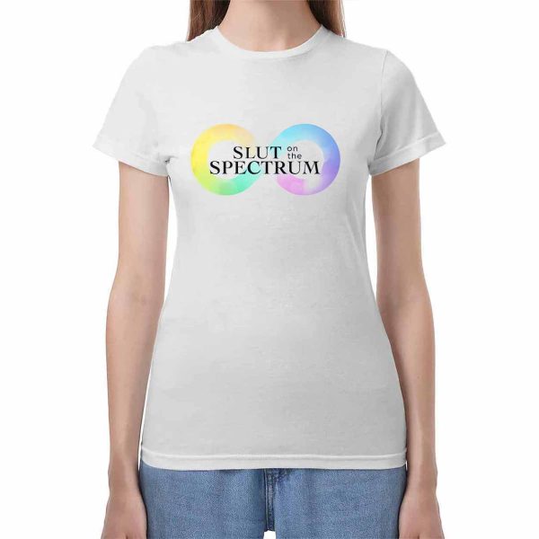 Slut On The Spectrum Shirt