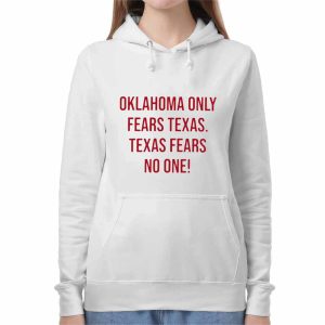 Oklahoma Only Fears Texas Texas Fears No One Shirt 3 Oklahoma Only Fears Texas Texas Fears No One Shirt