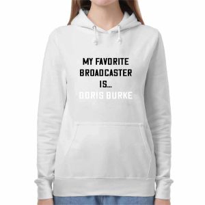 My Favorite Broadcaster Is Doris Burke Shirt