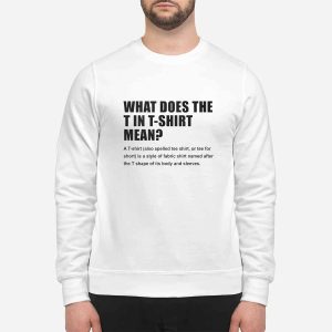 What Does T Stand For In T Shirt Mean Shirt 2 What Does T Stand For In T Shirt Mean Shirt
