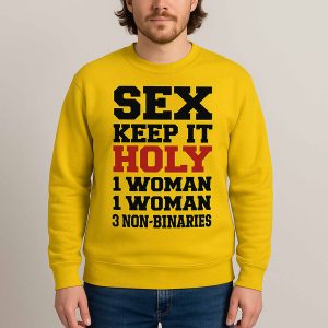 Sex Keep It Holy 1 Woman 1 Woman 3 Non Binaries Shirt 1 Sex Keep It Holy 1 Woman 1 Woman 3 Non Binaries Shirt