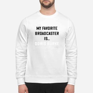 My Favorite Broadcaster Is Doris Burke Shirt