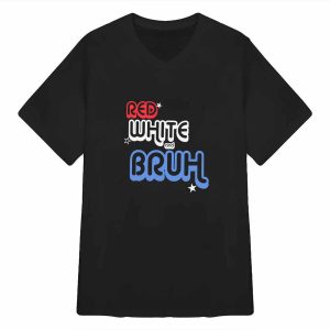 Red White And Bruh Shirt 2 Red White And Bruh Shirt