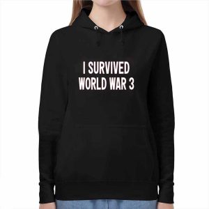 Trump I Survived World War 3 Shirt 2 Trump I Survived World War 3 Shirt