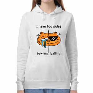 Garfield I Have Too Sides Bawling And Balling Shirt 3 Garfield I Have Too Sides Bawling And Balling Shirt