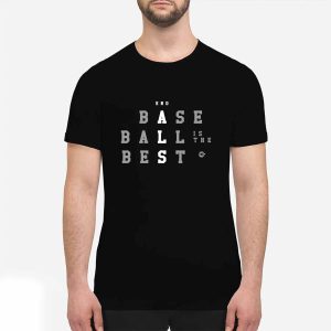 End ALS Baseball Is The Best Shirt