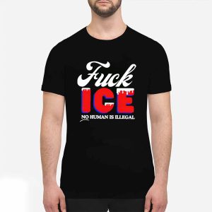 Fuck Ice No Human Is Illegal Shirt 3 Fuck Ice No Human Is Illegal Shirt