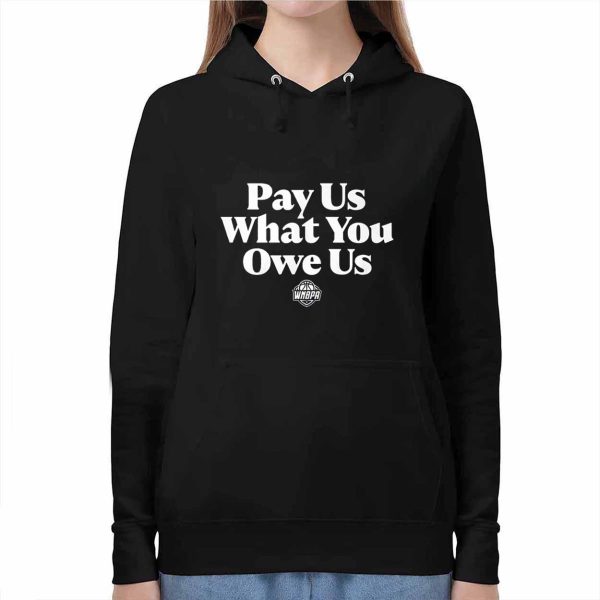 All Stars Pay Us What You Owe Us Shirt