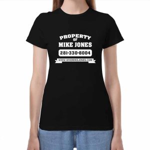 Property Mike Property Of Mike Jones Shirt