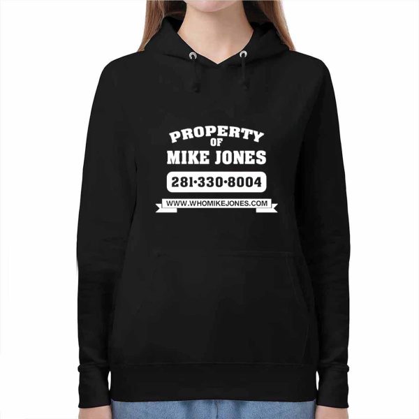 Property Mike Property Of Mike Jones Shirt