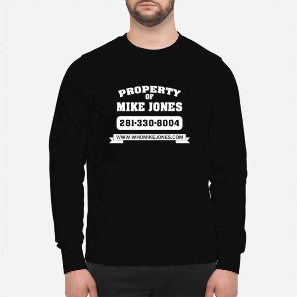 Property Mike Property Of Mike Jones Shirt