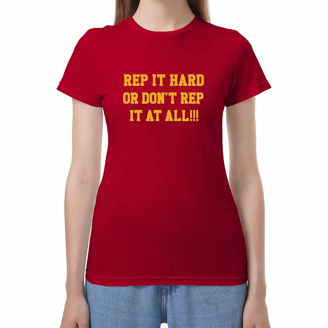 Rep It Hard Or Don’t Rep It At All Shirt Rep It Hard Or Dont Rep It At All Shirt