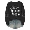 Women’s Jesus Texas Tacos Print Round Neck Sweatshirt